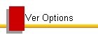Ver Options