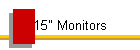 15" Monitors